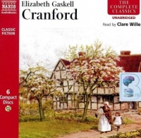 Cranford written by Elizabeth Gaskell performed by Clare Wille on CD (Unabridged)